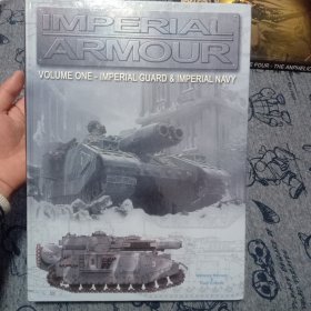 IMPERIAL ARMOUR: VOLUME ONE - IMPERIAL GUARD IMPERIAL NAVY :第一卷【战锤40K】帝国卫队与帝国海军