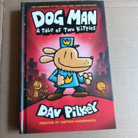 DOG MAN，A TALR  OF KI