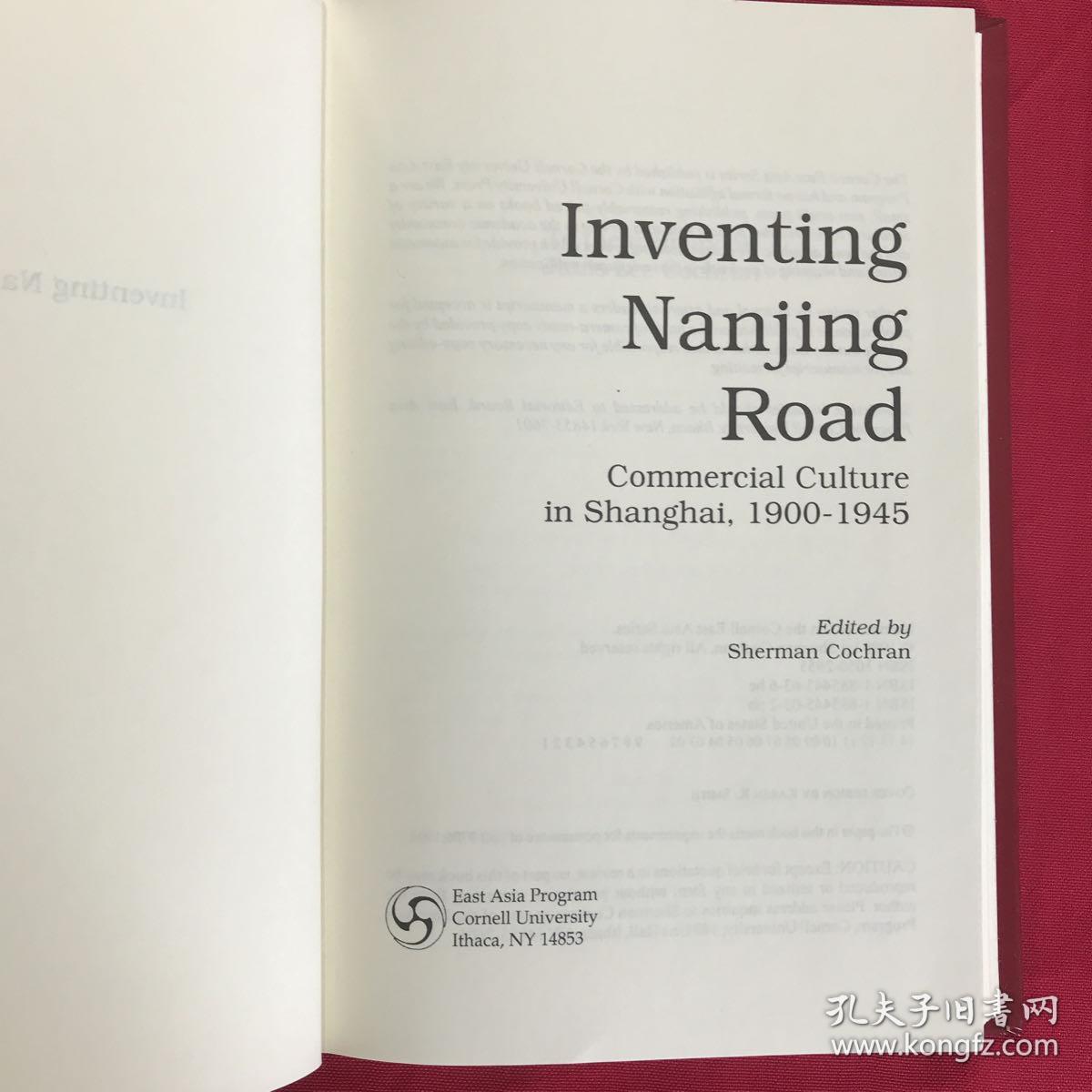 Inventing Nanjing Road：Commercial Culture in Shanghai, 1900-1945