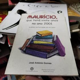 MAURÍCIO que terá vinte anos no ano 2001