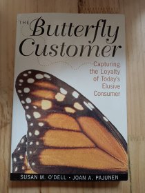 TheButterflyCustomer:CapturingtheLoyaltyofToday'sElusiveCustomer英文原版