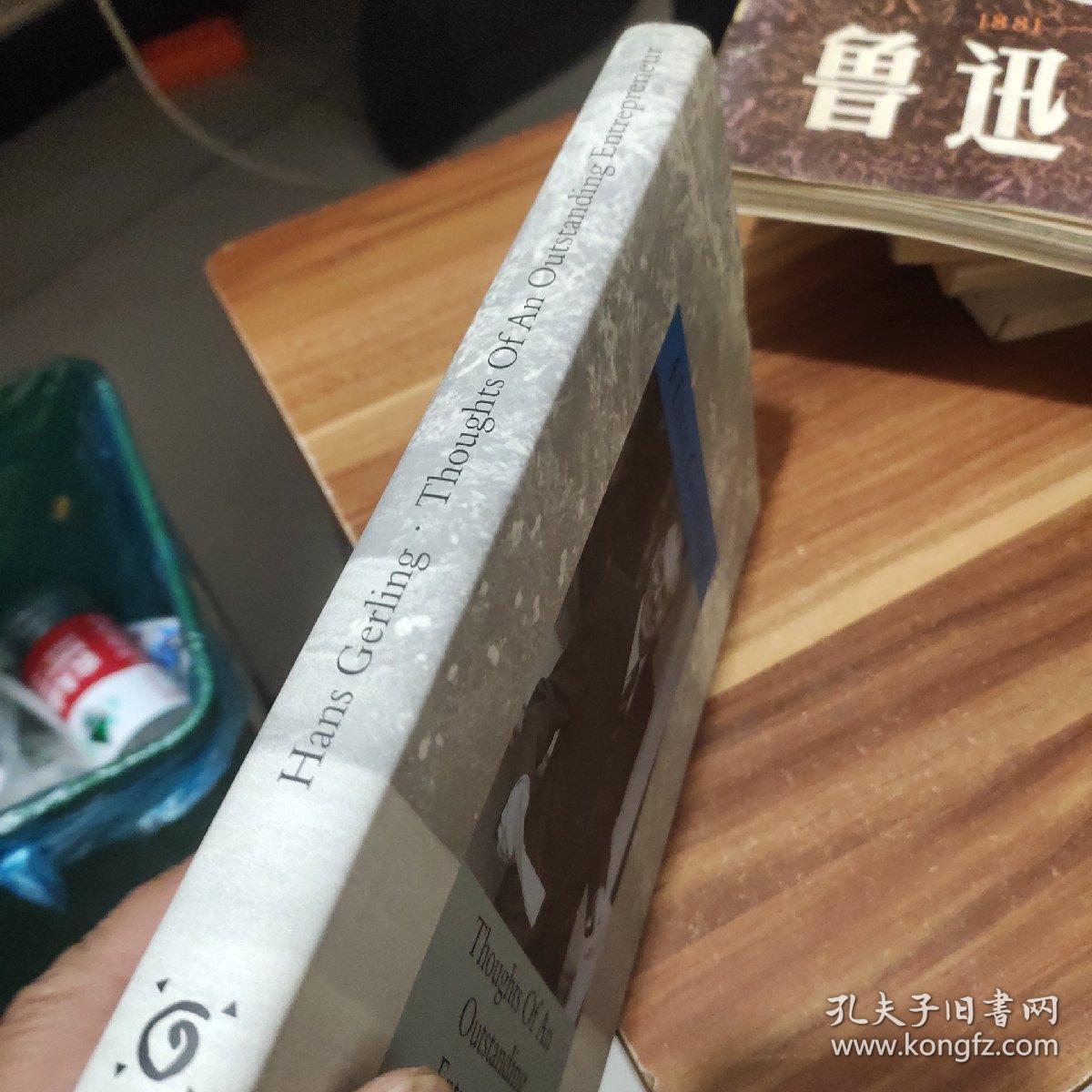 Hans Gerling Thoughts Of An Outstanding Entrepreneur(精装）