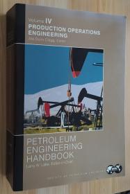 英文原版书 Petroleum Engineering Handbook, Volume 4: Production Operations Engineering 石油工程手册，第 4 卷：生产作业工程