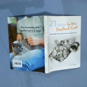 21 DAYS TO THE  PERFECT CAT 21天，完美的貓