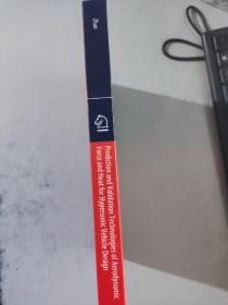 Prediction and Validation Technologies of Aerodynamic Force and Heat for Hypersonic Vehicle Design 高超声速飞行器气动力与热的预测与验证技术 精装正版现货