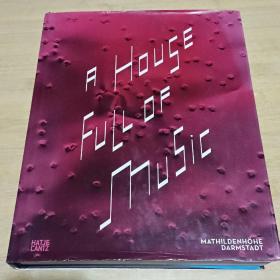 A House Full of Music: Strategies in Music and Art