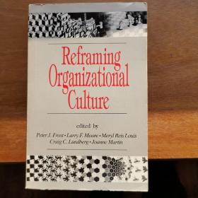 reframing organizational culture重构组织文化