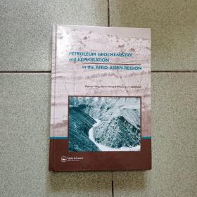 精装16开  《PETROLEUM GEOCHEMISTRY and EXPLORATION in the AFRO-ASIAN REGION在该地区的油气地球化学勘探》 见图