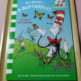 My Oh My, a Butterfly. Based on the Characters Created by Dr Seuss (Cat in the Hats Learning Libry)