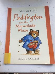 Paddington and the Marmalade Maze “小熊帕丁顿-经典图画故事第二辑”园林篇之《小熊帕丁顿与橘子酱迷宫》