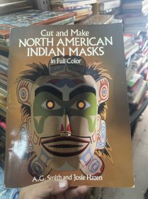 Cut and Make NORTH AMERICAN INDIAN MASKS in Full Color 原版外文 切割并制作全彩色北美印第安人面具