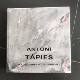 ANTONI TAPIES O L'ESCARNIDOR DE DIADEMES 塔皮埃斯 满200包顺丰+全部现货+下单即发【可提供更多图片或全书翻页视频】