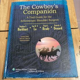 The Cowboy's Companion: A Trail Guide for the Arthroscopic Shoulder Surgeon