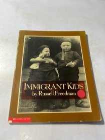 IMMIGRANT KIDS by Russell Freedman