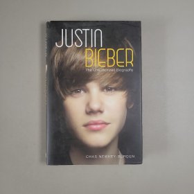 Justin Bieber：The Unauthorized Biography