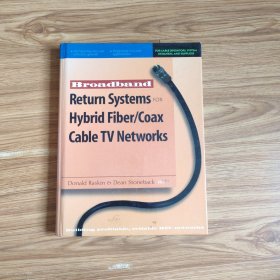Broadband Return Systems for Hybrid Fiber/Coax Cable TV Networks 英文版 精装