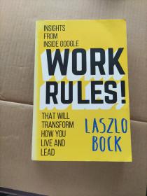 WORK  RULES  LASZLO  BOCK