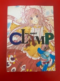 ALL ABOUT CLAMP ALL ABOUT 【日文原版】