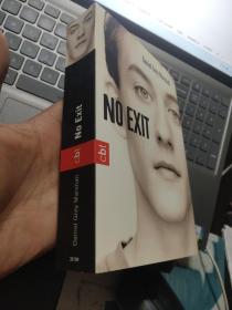 NO EXIT  近新