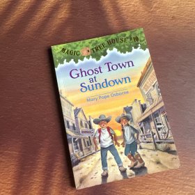 Ghost Town at Sundown 神奇树屋系列10：日落下的鬼城