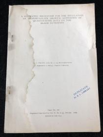 同一来源：著名生物学家、原中科院副院长童第周旧藏1册，A SUGGESTED MECHANISM FOR THE REGULATION  OF PROPORTIONATE GROWTH, SUPPORTED BY  QUANTITATIVE DATA ON THE BLOOD NUTRIENTS一种建议的比例增长调节机制，由以下方面的定量数据支持：血液营养素 斯坦福大学生物系（店6号箱）.