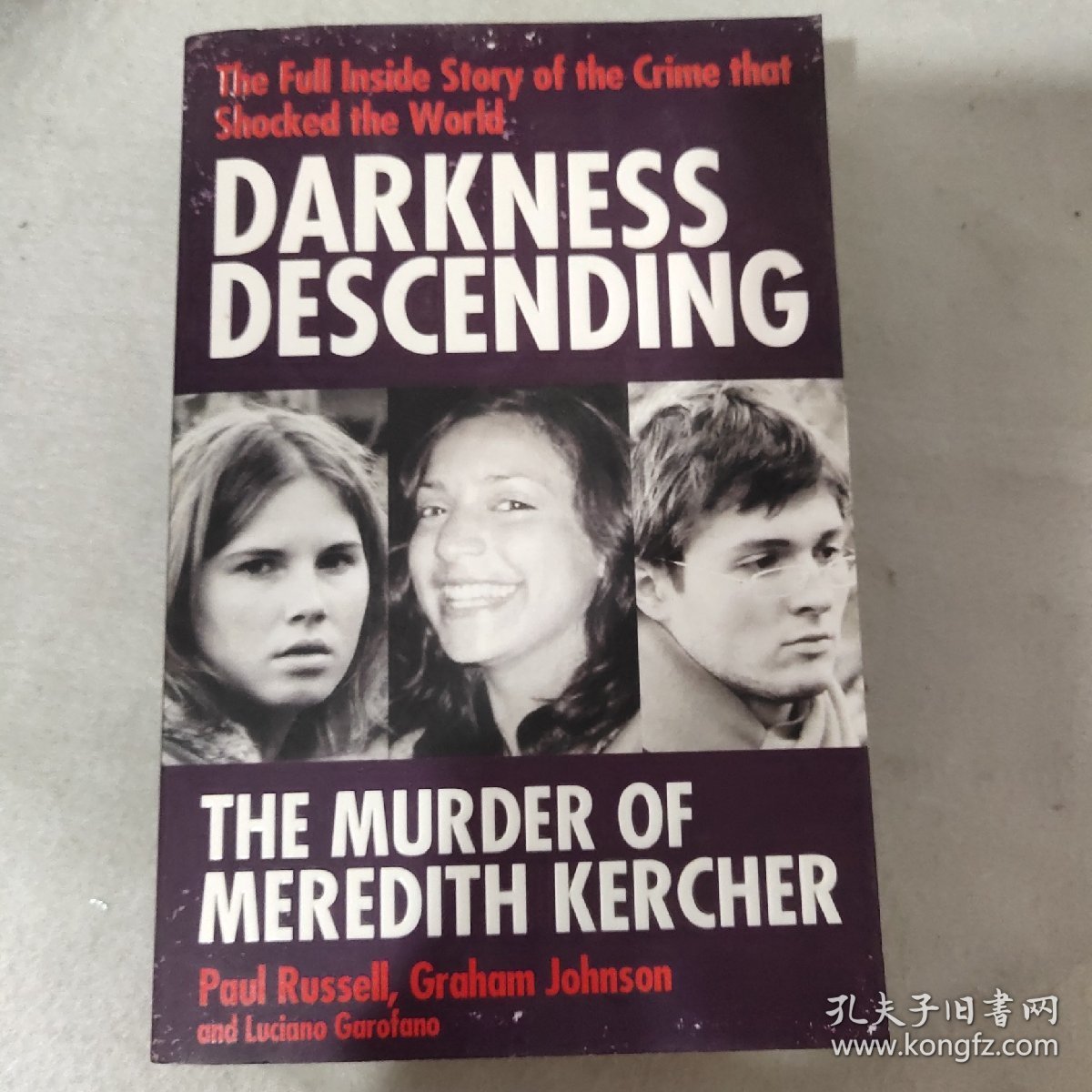 Darkness Descending - The Murder of Meredith Kercher