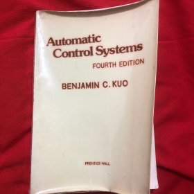 Automatic
Control Systems
FOURTH EDITION
BENJAMIN C.KUO
PRENTICE-HALL
自动的 控制系统 第四版 郭炳湘 普伦蒂斯-霍尔