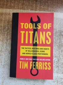 Tools of Titans: The Tactics, Routines, and Habits of Billionaires, Icons, and World-Class Performers