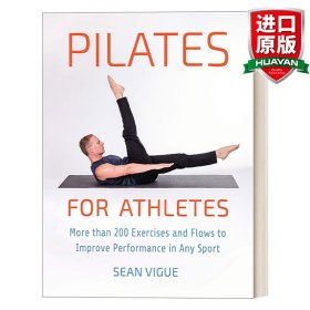 英文原版 Pilates for Athletes 運(yùn)動員普拉提 200多種練習(xí)方法運(yùn)動健身 健康 Sean Vigue 英文版 進(jìn)口英語原版書籍