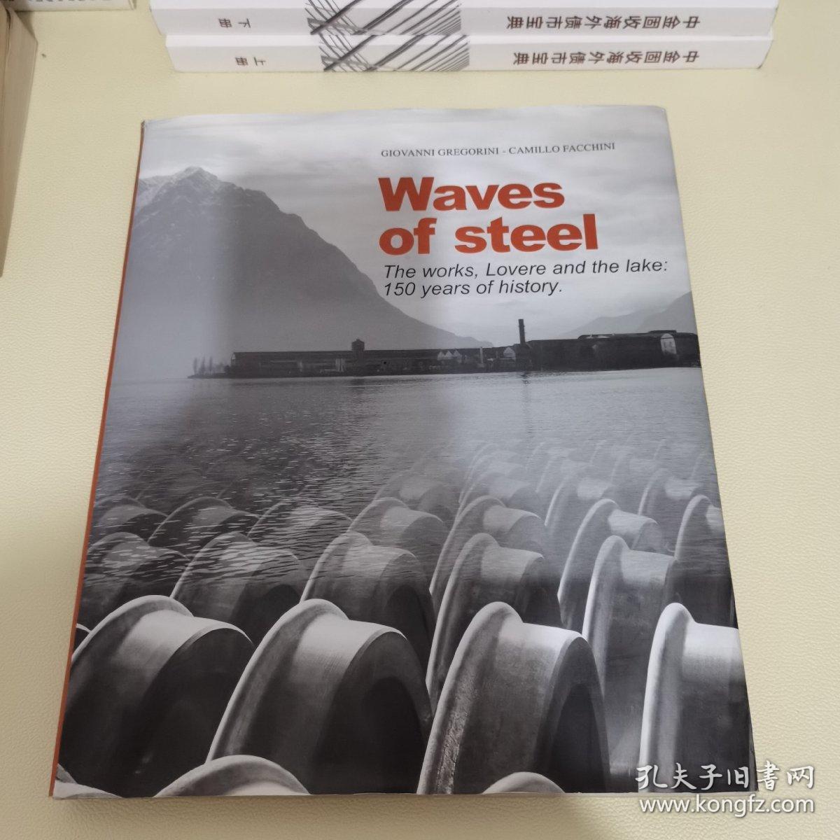 Waves of Steel
The works, Lovere and the lake:150 years of history