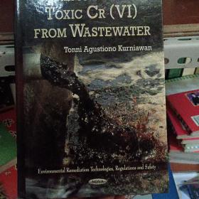 REMOVAL OF TOXIC CR FROM WASTEWATER 精装本