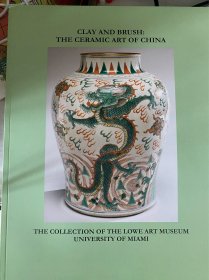 Clay and Brush The Ceramic Art of China  美国迈阿密大学艺术博物馆收藏 中国瓷器艺术品 迈阿密 瓷器