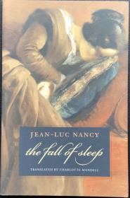 Jean-Luc Nancy《The Fall of Sleep》