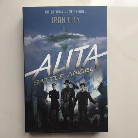 英文原版 Alita: Battle Angel - Iron City 阿丽塔：战斗天使 - 铁城