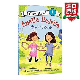 Amelia Bedelia Makes a Friend (I Can Read, Level 1)[阿米莉亚·贝迪利亚交朋友]