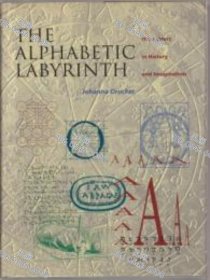 价可议 The alphabetic labyrinth the letters in history and imagination nmwxhwxh