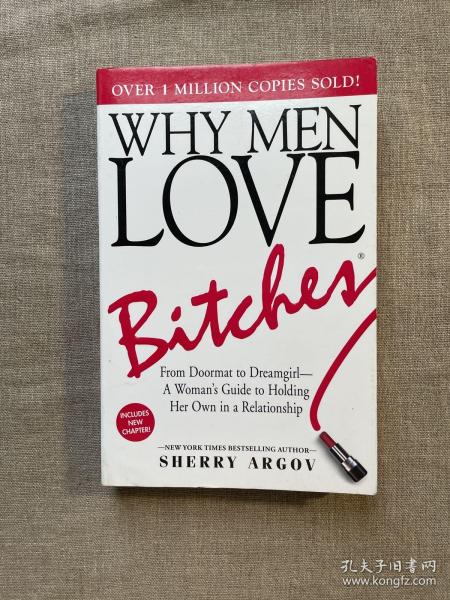 Why Men Love Bitches：From Doormat to Dreamgirl - A Woman's Guide to Holding Her Own in a Relationship