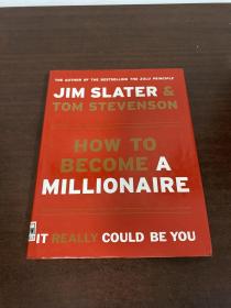 HOW TO BECOME A MILLIONAIRE