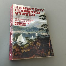 A Short History of the United States：From the Arrival of Native American Tribes to the Obama Presidency