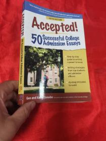 Accepted! 50 Successful College Admission Essays     （小16开）【详见图】