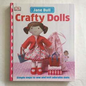 Crafty Dolls Simple Steps to sew and Knit adorable dolls 缝制和编织可爱娃娃的简单步骤 精装库存书
