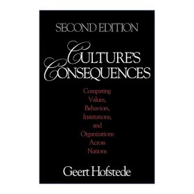 Culture's Consequences：Comparing Values, Behaviors, Institutions and Organizations Across Nations