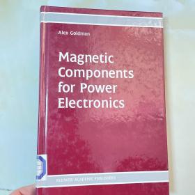 Alex Goldman  Magnetic  Components  for Power  El