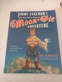 Jimmy Zangwow's Out-of-This-World Moon-Pie Adventure 吉米藏瓦斯的宇宙大冒险（荣列美国儿童文学推荐书单）