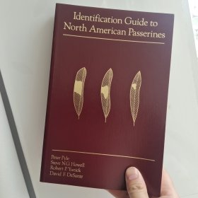 Identification Guide to North American Passerines: A Compendium of Information on Identifying, Aging, and Sexing Passerines in the Hand