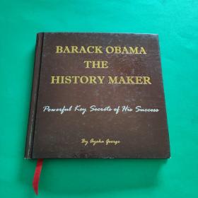 BARACK OBAMA THE HISTORY MAKER