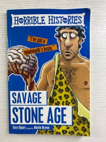 Savage Stone Age （Horrible Histories)野蛮石器时代（2016年英文版）16开（正版如图、内页干净）