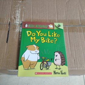 Do you like my bike？