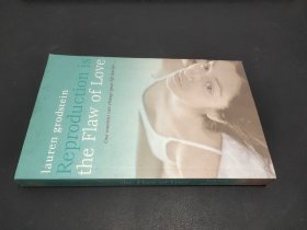 Reproduction is the Flaw of love 32开 英文 以图为准