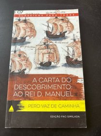 A CARTA DO DESCOBRIMENTO AO REI D MANUEL